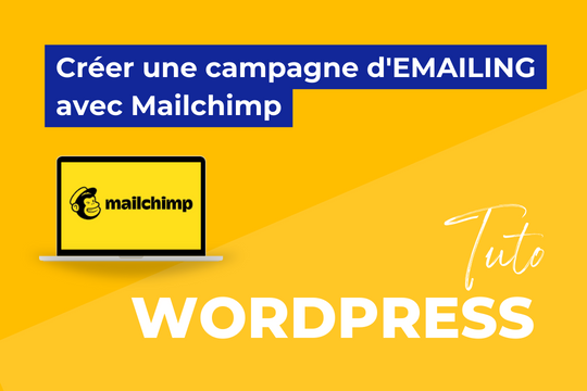Créer une campagne d'emailing avec MailChimp