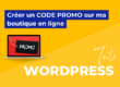 Créer un code promo sur votre boutique en ligne avec WooCommerce