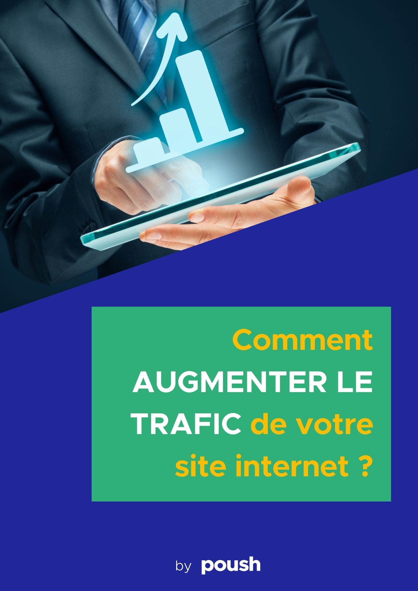Comment augmenter le trafic de votre site web ?