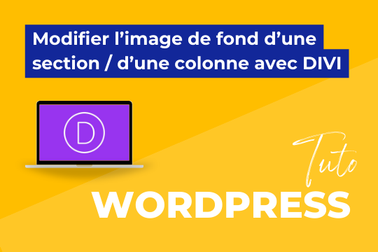 tuto-wordpress-modifier-bimage-background-avec-divi Modifier l'image de fond d'une section ou d'une colonne avec DIVI